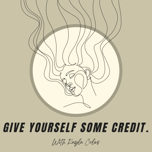 Give Yourself Some Credit.