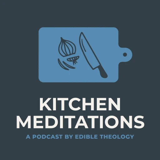 Kitchen Meditations