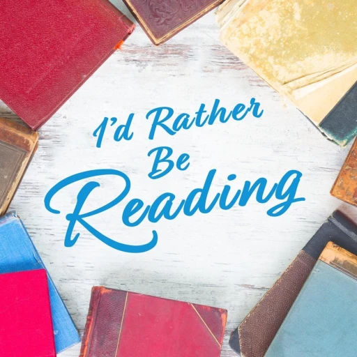 I’d Rather Be Reading