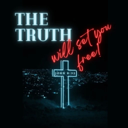 The Truth: Will Set You Free