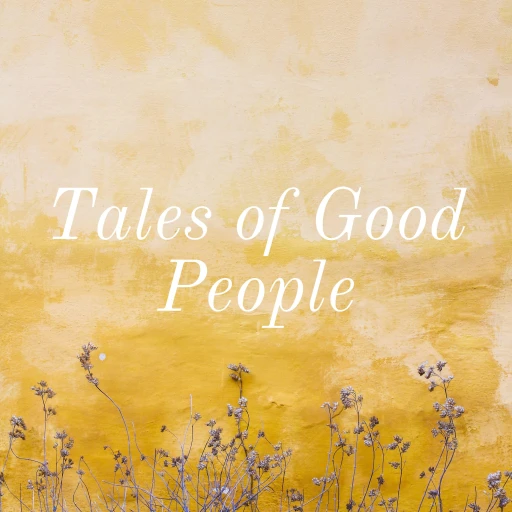 Tales of Good People