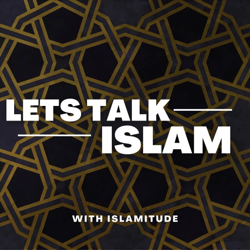 Let’s Talk Islam