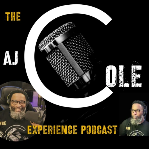 The A.J.Cole.experience Podcast