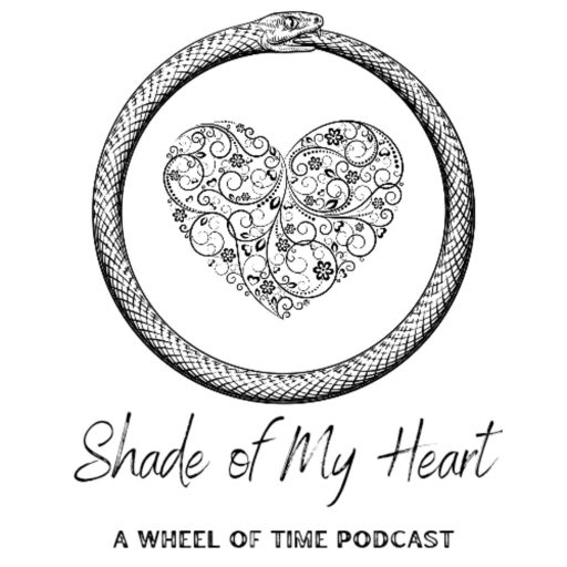 Shade of My Heart – a Wheel of Time Podcast