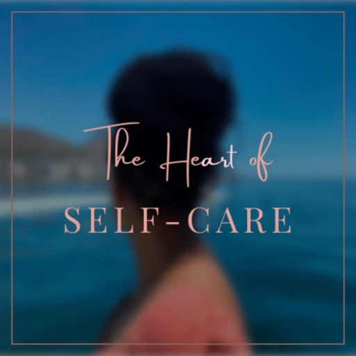 the he(art) of self-care