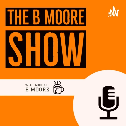 The B Moore Show