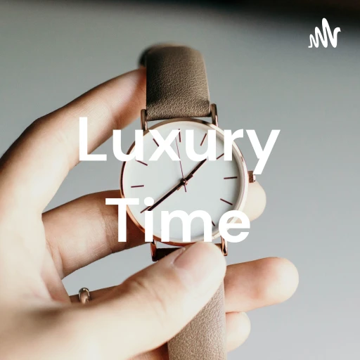 Luxury Time