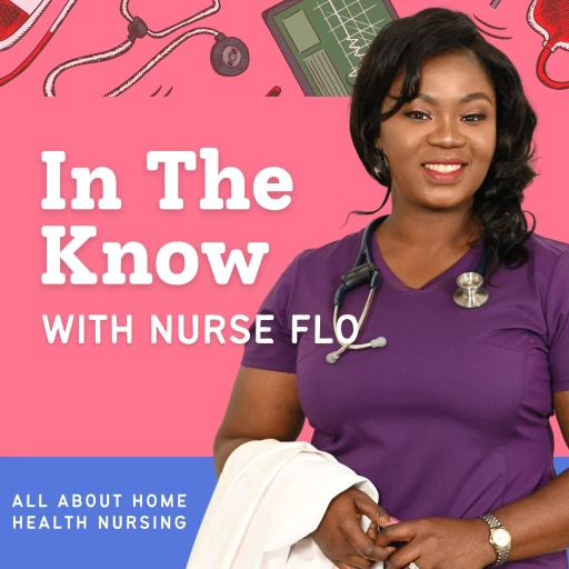 In the Know with Nurse Flo