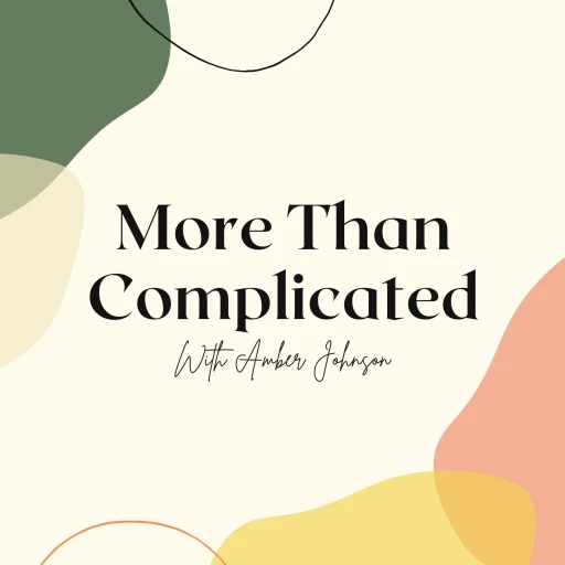 More Than Complicated