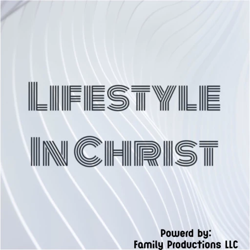 Lifestyle In Christ