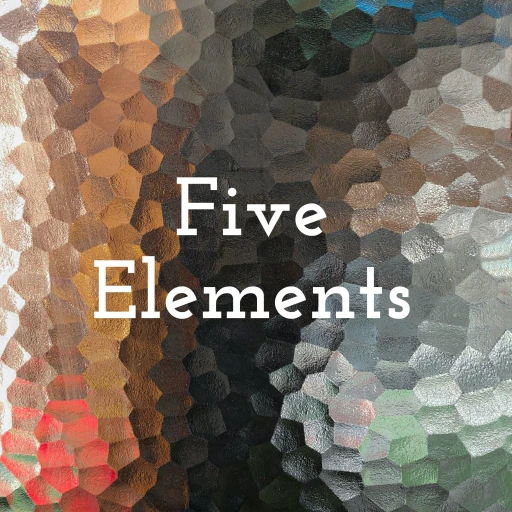 Five Elements:  Voices of wisdom on the things that matter most