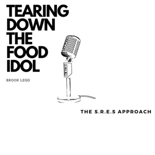 Tearing Down the Food Idol- The S.R.E.S. Approach