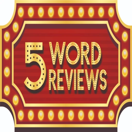 5 Word Reviews