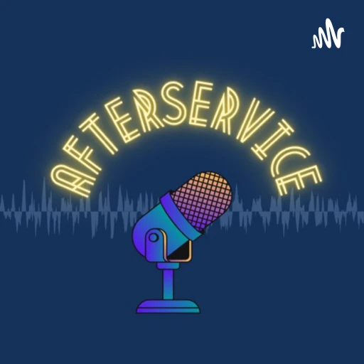 The After Service Podcast