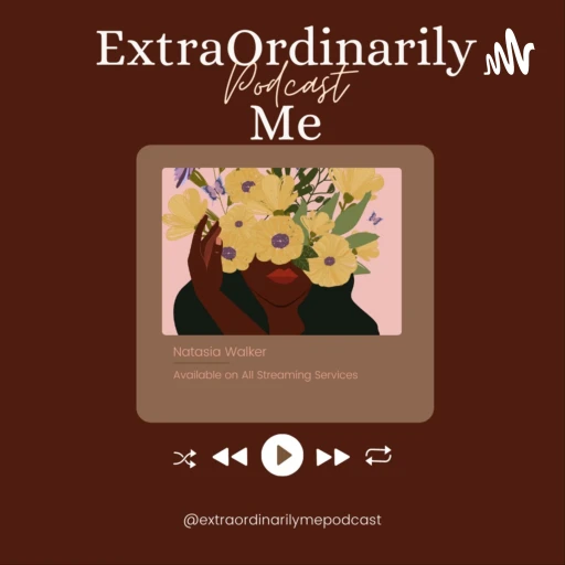 ExtraOrdinarily Me Podcast