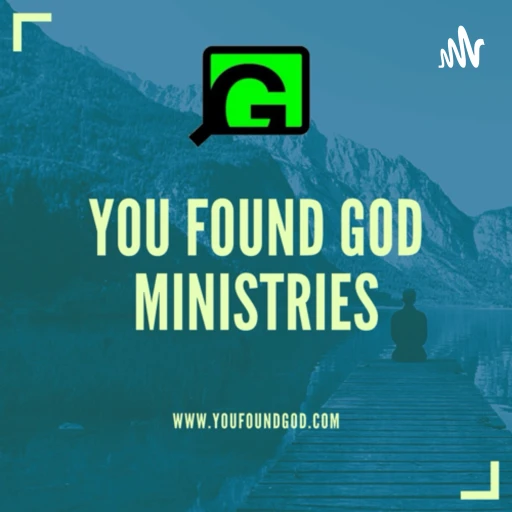 You Found God