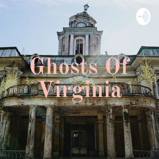 Ghosts Of Virginia