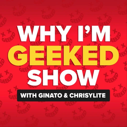 Why I’m Geeked Podcast