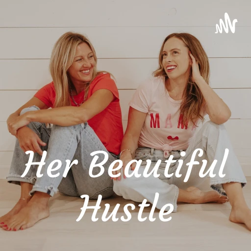 Her Beautiful Hustle