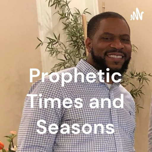 Prophetic Times and Seasons