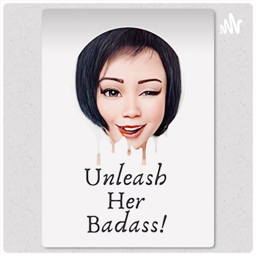 Unleash Her Badass!