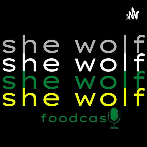 she wolf foodcast