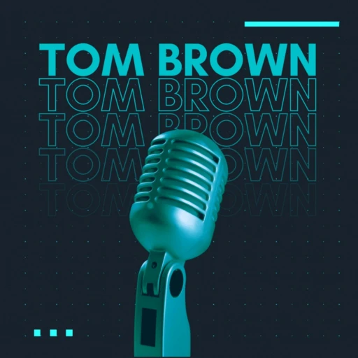 The Tom Brown Audio Show