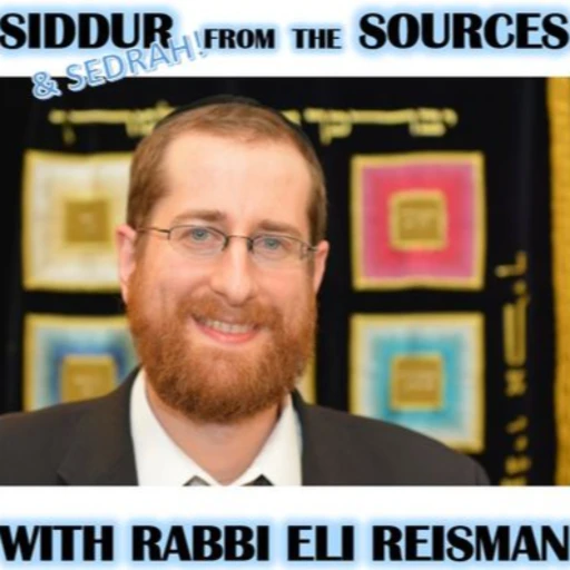 Siddur From The Sources With Rabbi Eli Reisman