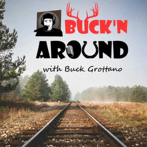 Buck’n Around with Buck Grottano