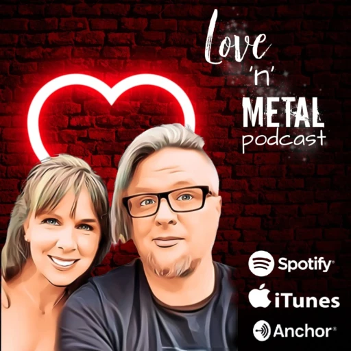 Love ‘n’ Metal Podcast