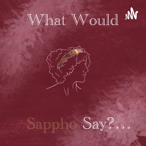 What Would Sappho Say