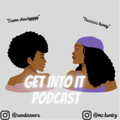 GET INTO IT PODCAST