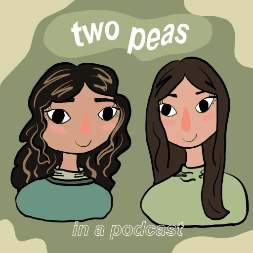 Two Peas in a Podcast