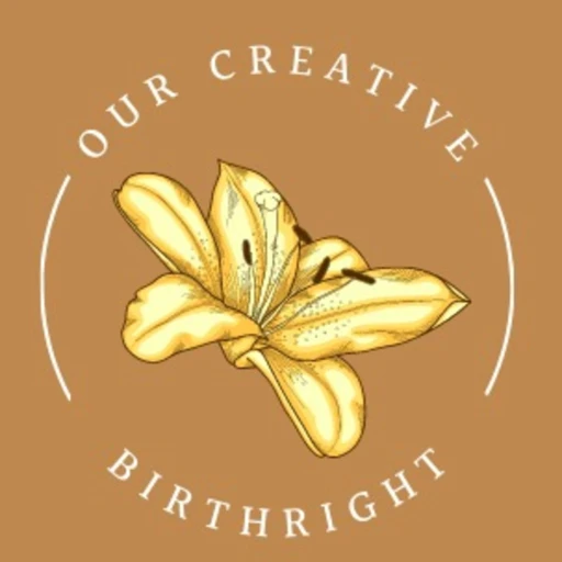 Our Creative Birthright