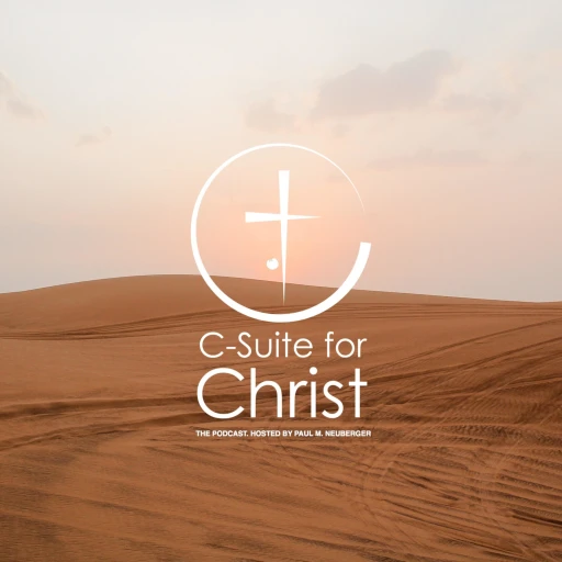 C-Suite for Christ Podcast