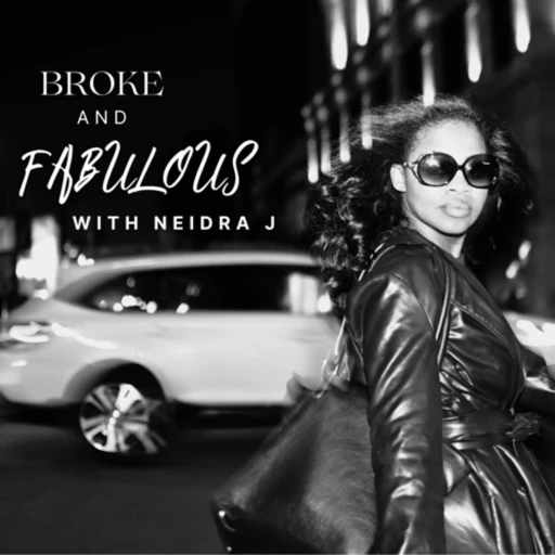 Broke And Fabulous