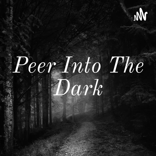 Peer Into The Dark