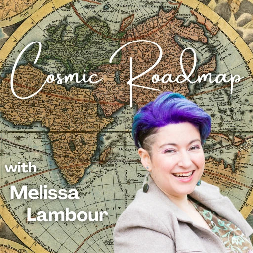 Cosmic Roadmap with Melissa Lambour