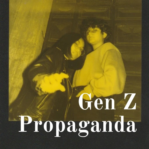 Gen Z Propaganda