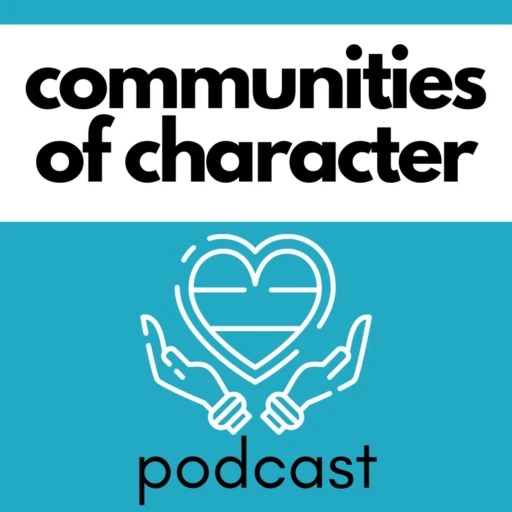 Communities of Character Podcast