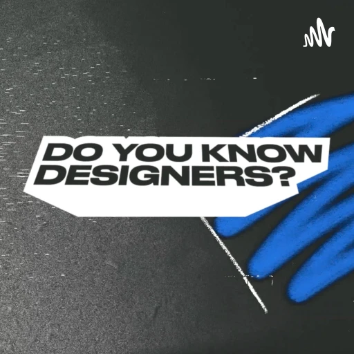 Do You Know Designers?