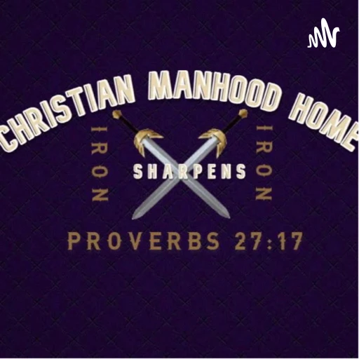 Christian Manhood Home