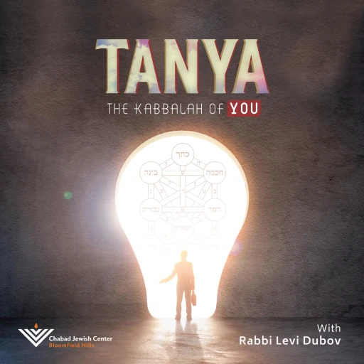 Tanya: The Kabbalah of You – with Rabbi Levi Dubov