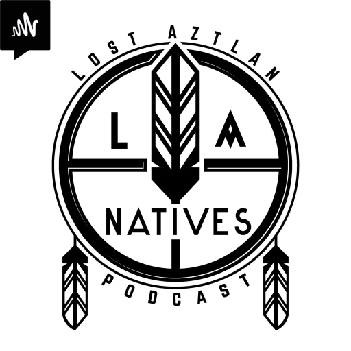 LA NATIVES PODCAST