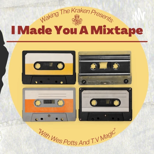 I Made You A Mixtape