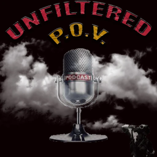 Unfiltered P.O.V