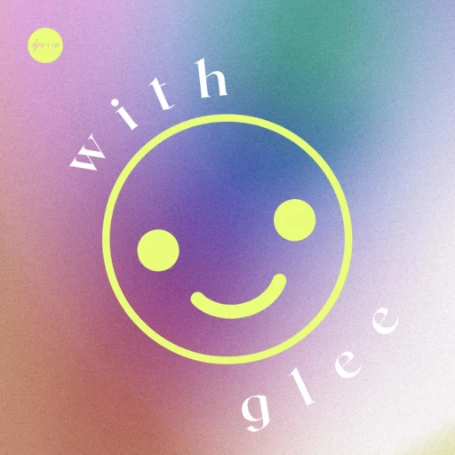 with glee