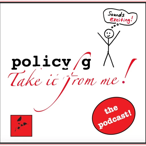 Policy G: Take it from me!