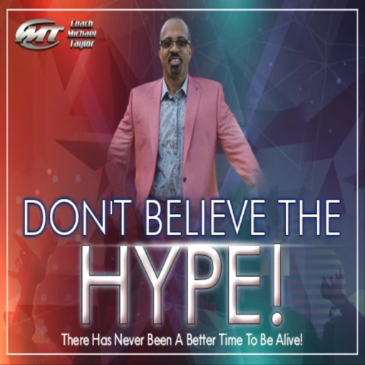 Don’t Believe The Hype Podcast