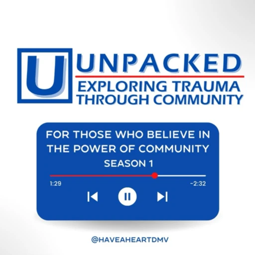 Unpacked: Exploring Trauma Through Community